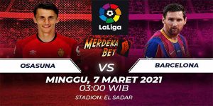 Prediksi Osasuna Vs Barcelona 07 Maret 2021