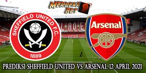 Prediksi Sheffield United Vs Arsenal 12 April 2021