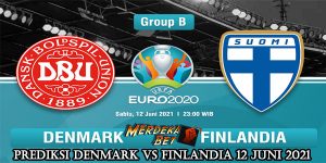 Prediksi Denmark Vs Finlandia 12 Juni 2021