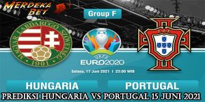 Prediksi Hungaria Vs Portugal 15 Juni 2021