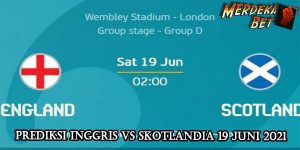 Prediksi Inggris Vs Skotlandia 19 Juni 2021