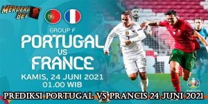 Prediksi Portugal Vs Prancis 24 Juni 2021