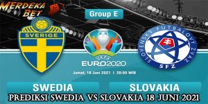 Prediksi Swedia Vs Slovakia 18 Juni 2021